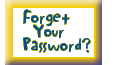 Forget Your Password?